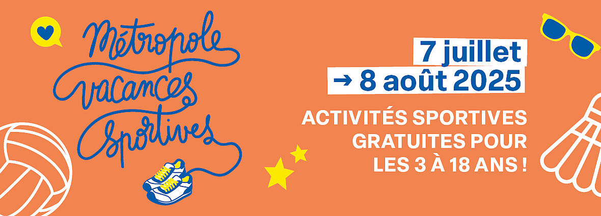 Image illustrant l'événement Métropole vacances sportives qui se déroule du 7 juillet au 8 août 2025. Activités pour les 3 à 18 ans.
